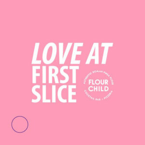 FLOUR CHILD CP PIZZA BOX 7"